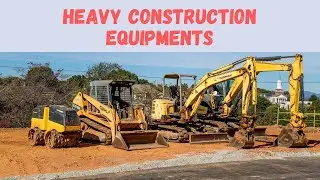 9 Heavy Construction Equipments | A Details Review |