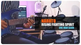 NARUTO - The Rising Fighting Spirit ONE MAN BAND Cover