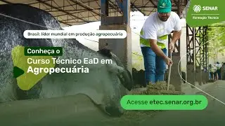 Conheça o Curso Técnico EaD em Agropecuária do Senar