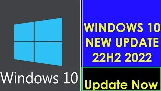 Windows 10 New Update 22h2 