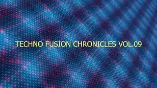 TECHNO FUSION CHRONICLES VOL.09 (INDI DANCE & TECHNO)