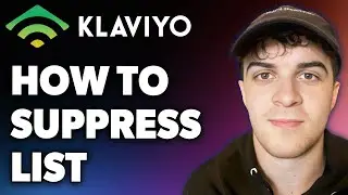 How to Suppress List in Klaviyo (Full 2024 Guide)