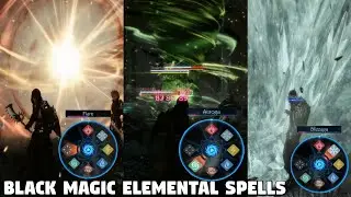 Black Magic Elemental Spells - Stranger of Paradise Final Fantasy Origin Trial Version