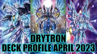 DRYTRON DECK PROFILE (APRIL 2023) YUGIOH!