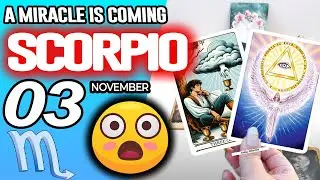 Scorpio ♏❎A MIRACLE IS COMING❎ horoscope for today NOVEMBER 3 2025 ♏ #scorpio tarot NOVEMBER