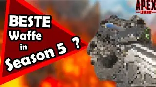 Ist DAS die BESTE Waffe in Season 5? | Apex Legends Deutsch Gameplay
