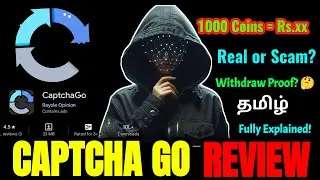 Captcha Go App Withdraw Proof in tamil | Full Review in Tamil | online money Earning app Time Review