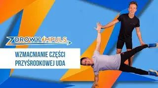 Biblioteka ćwiczeń #13 Wzmacnianie części przyśrodkowej ud