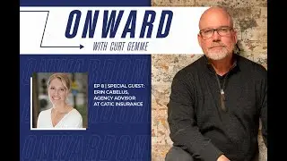 ONWARD Ep. 8 Special Guest: Erin Cabelus, Agency Advisor at CATIC Insurance
