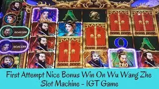 FIRST ATTEMPT NICE BONUS WIN ON WU WANG ZHE SLOT MACHINE - IGT GAME - SunFlower Slots