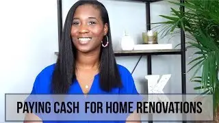 Renovation Budgeting | How to finance your home renovations WITHOUT going into debt!