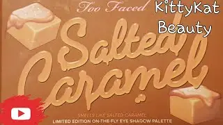 Swatching & 2 Looks With The Salted Caramel  Palette(Too Faced) / KittyKatBeauty