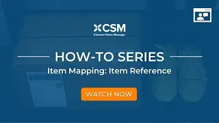 CSM | Item Mapping: Item Reference