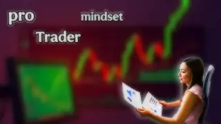Mastering the PRO TRADER Mindset