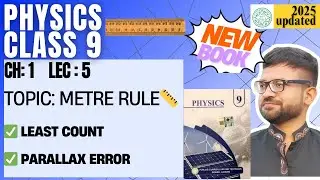 Class 9 Physics | New Book 📘 Chapter 1 Lecture 5 | Metre Rule 📏 | Punjab Board
