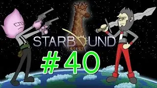 New Update Hits Stable! - Starbound Co-op #40 [Stable Update: Spirited Giraffe]