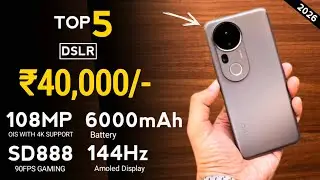 Top 5 Best Camera & Gaming Phone Under 40000 In 2026⚡Best 5G Flagship Smartphone Under 40k