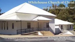 Live - December 28, 2025 - AM Worship - Bible Feasts: The Marriage Feast of the Lamb