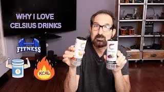 Why I like Celsius Drinks