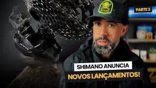 SHIMANO ANUNCIA NOVOS LAN&Ccedil;AMENTOS - NOVO GRUPO DEORE XT EST&Aacute; INCR&Iacute;VEL!