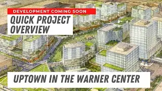 Uptown in the Warner Center / Old Rocketdyne Site  Development