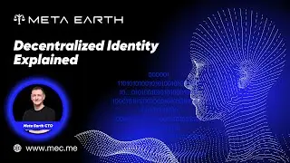 Decentralized Identity Explained | How MetaEarth&rsquo;s ME ID Gives You Control