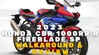 2023 Honda CBR 1000RR R Fireblade SP Review: Unmatched Performance, Technology, and Design