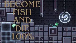 Become Fish And Die by AbstractMight (Insane Platformer Demon) Geometry Dash 2.2