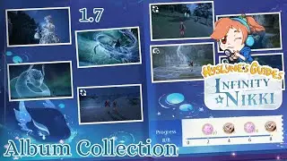 Infinity Nikki (1.7) - Album Collection (all the pictures) - [Hyslyne's Guides]