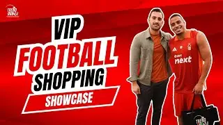 Private shopping for premier league football stars: Nottingham Forest