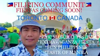 FIESTAS 2022 COMING SOON 🇵🇭FILIPINO COMMUNITY 🇨🇦TORONTO ep.108