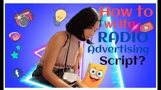 How to write radio advertising script? (Radioကြော်ငြာ Scriptတွေ ဘယ်လိုရေးမလဲ)