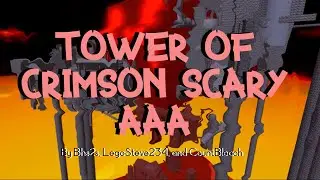 Towers of Showers: Tower of Crimson Scary Aaa (By Bhs2s, LegoSteve234, and CountBleach)