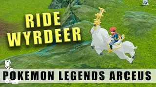 Pok&eacute;mon Legends Arceus how to get to ride Wyrdeer - Unlock riding Wyrdeer