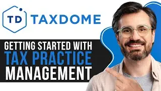 TaxDome Tutorial for Beginners | Getting Started with Tax Practice Management