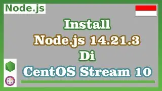 Install Node.JS 14.21.3 di CentOS Stream 10