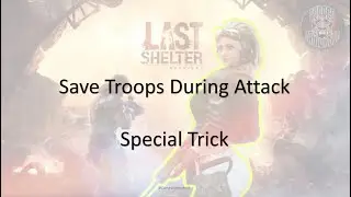 Last Shelter  Save Troops During Attack
