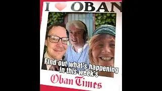 What's Happening in  This Week's Oban Times