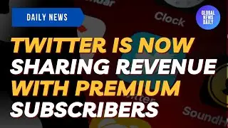 Twitter Is Now Sharing Revenue With Premium Subscribers
