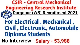 CSIR Recruitment for DIPLOMA Students | CMERI Technical Assistant vacancy2021|West Bengal,Durgapur