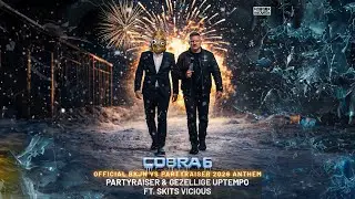 Partyraiser & Gezellige Uptempo - Cobra 6 ft. Skits Vicious (BKJN vs. Partyraiser 2026 Anthem)