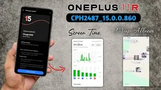 OnePlus 11r September Update! Map Album &  New MANY Features | OxygenOS 15