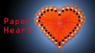 Paper Heart Making - Paper Heart - Paper Heart Wall Hanging - DIY Paper Heart Making