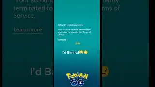 My Pokemon GO I'd is Permanently Banned😢 😭