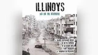 ILLINOYS - No en mi nombre (DISCO COMPLETO)