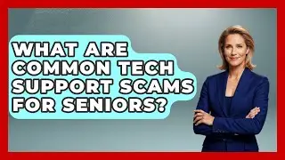 What Are Common Tech Support Scams For Seniors? - Retired Voters Brief