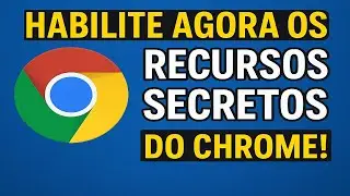 Recursos Secretos do Chrome Que V&atilde;o Mudar Seu Navegador!