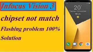 Infocus Vision 3  chipset not match  Flashing problem 100% Solution