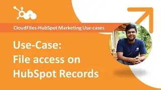 HubSpot-CloudFiles Use-cases | Sales | Attaching & Sharing Files from HubSpot Records