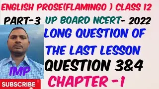 long question of the last lesson |long answer type question of the last lesson |part 3|Question 3&4
